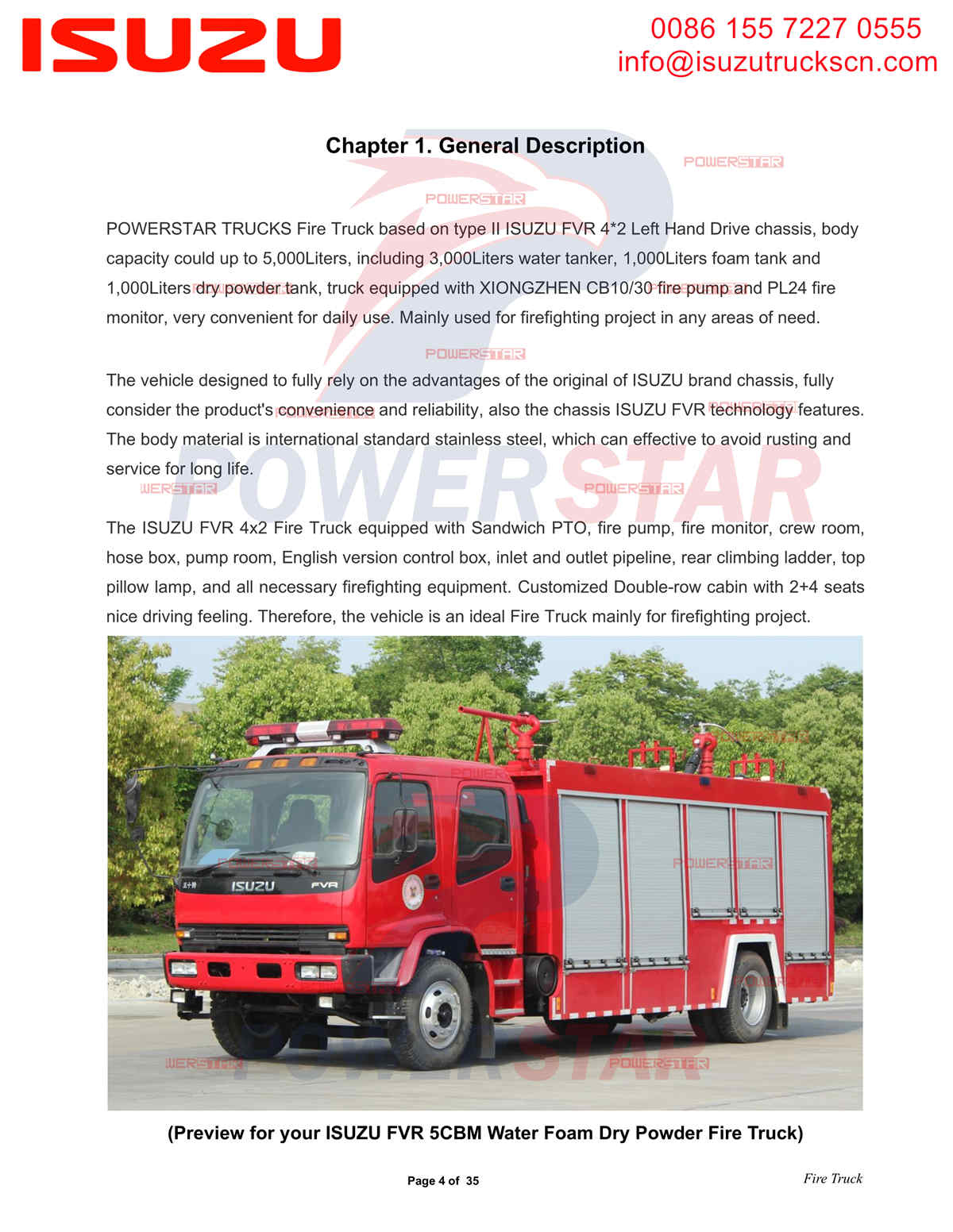 POWERSTAR TRUCKS ISUZU FVR Camion de pompiers à eau, mousse et poudre